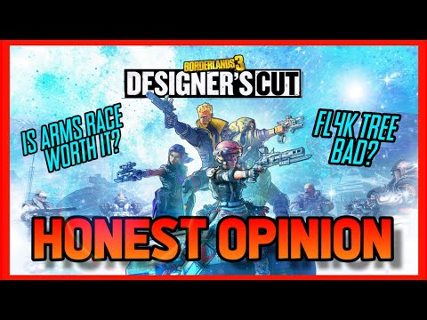 Borderlands 3 |  HONEST Opinion On Designer's Cut + 4th Skill Tree's | Arms Race Needs Improvements!