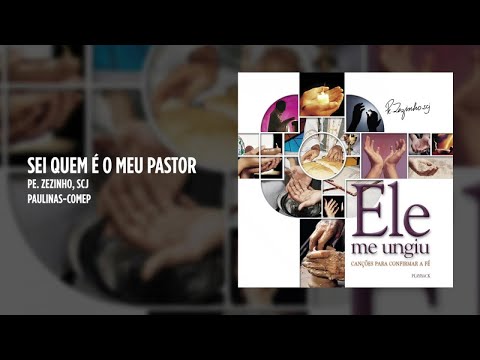 Zezinho - Sei que é o Meu Pastor - Padres