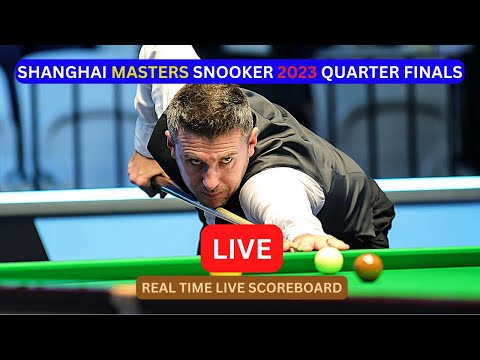 2023 Shanghai Masters Snooker LIVE Score UPDATE Today Quarter Finals Game Sep 14 2023 - YouTube