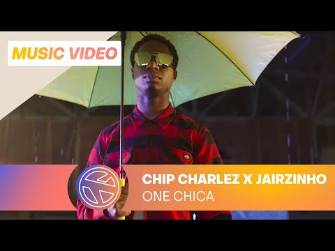 CHIP CHARLEZ  - ONE CHICA FT. JAIRZINHO (PROD. JESPY & CHIP CHARLEZ)