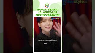 Susul Jin dan J-Hope, Suga BTS Bakal Jalani Wajib Militer Pekan Ini, ARMY Siap-siap Berpisah