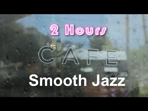 Cafe Music & Cafe Music Playlist:  Rainy Mood Cafe Music Compilation Jazz Mix 2013 and 2014