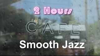 Cafe Music & Cafe Music Playlist:  Rainy Mood Cafe Music Compilation Jazz Mix 2013 and 2014