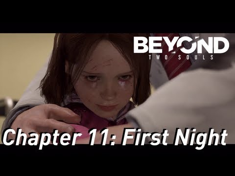 BEYOND: Two Souls ¦¦ Gameplay Walkthrough Part 12 - Chapter 11: First Night [HD] PS3 Exclusive
