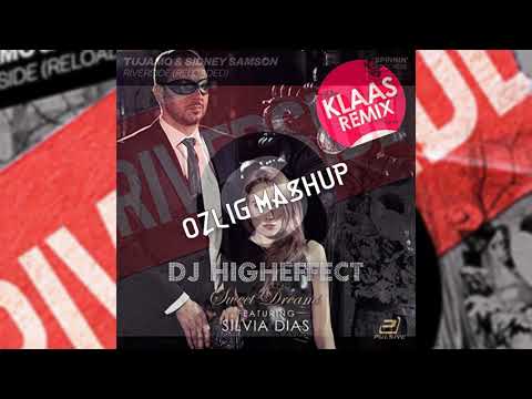 Tujamo & Sidney Samson X Higheffect ft. Silvia Dias X Klaas -  Sweet Riverside Dreams (Ozlig Mashup)