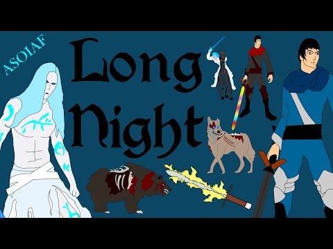 ASOIAF: The Long Night (History of Westeros Series)