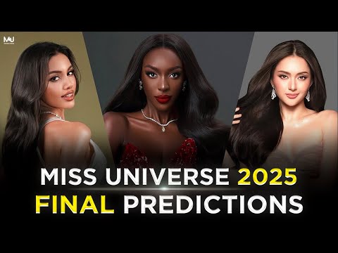 Miss Universe 2025 FINAL PREDICTIONS!