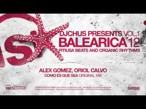 Alex Gomez, Oriol Calvo - Como Es Que Sea (Original Mix)