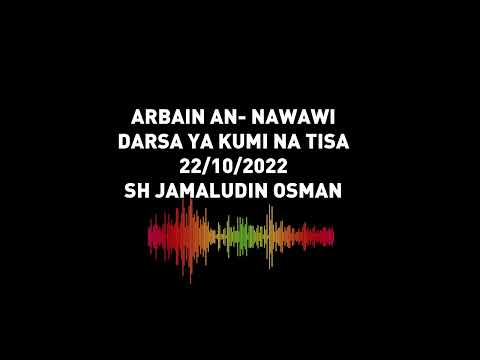 ARBAIN AN-NAWAWI |DARSA YA 19 | SH JAMALUDIN OSMAN