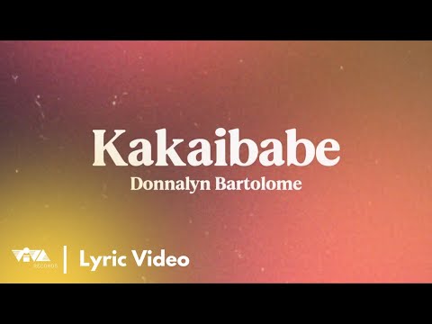 Kakaibabe - Donnalyn Bartolome (Official Lyric Video)
