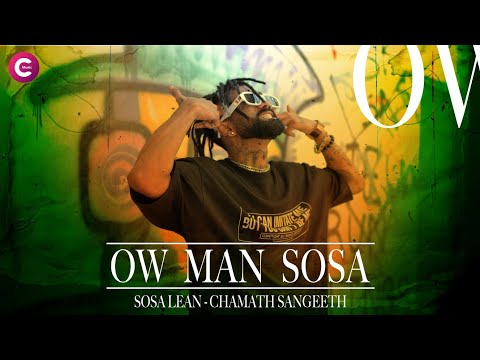 Ow Man Sosa (ඔව් මං සෝසා) - Sosa Lean Prod. By Chamath Sangeeth | Official Music Video