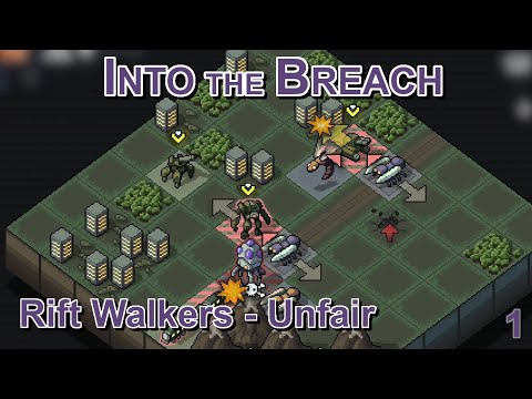 Unfair difficulty with the Rift Walkers - Into The Breach E1