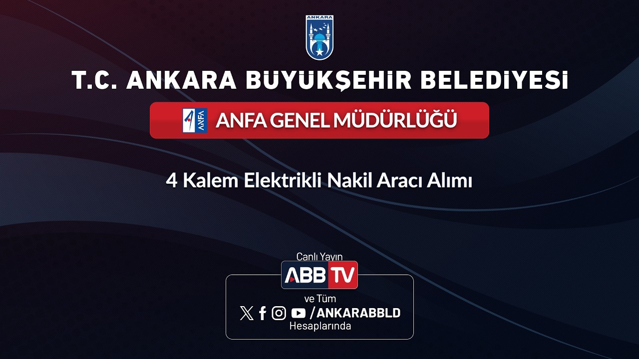 ANFA GENEL MÜDÜRLÜĞÜ - 4 KALEM ELEKTRİKLİ NAKİL ARACI ALIMI