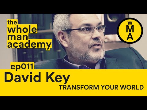 EP011 - Transform your world - David Key