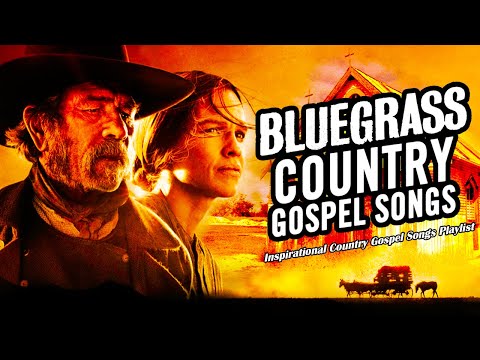 Bluegrass Old Country Gospel Songs Of All Time With Lyrics🙏Top Old Country Gospel Songs Playlist