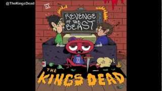 The Kings Dead - "The Reunion" (ft. Sebastian Mikael)