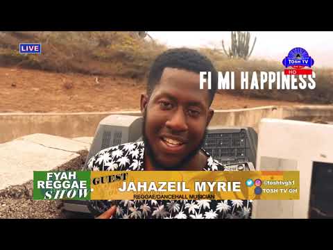 Fyah Reggae Show | Interview W/ Jahazeil Myrie | TOSH TV GH
