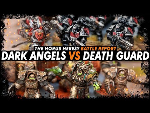 Dark Angels vs Death Guard - The Horus Heresy (Battle Report)