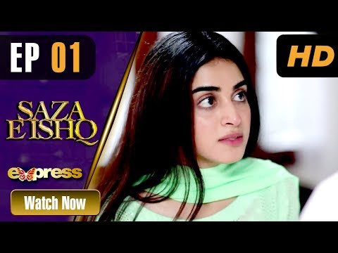 Pakistani Drama | Saza e Ishq - Episode 1 | Express TV Dramas | Azfar, Hamayun, Anmol