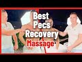 Pecs Post Workout Massage