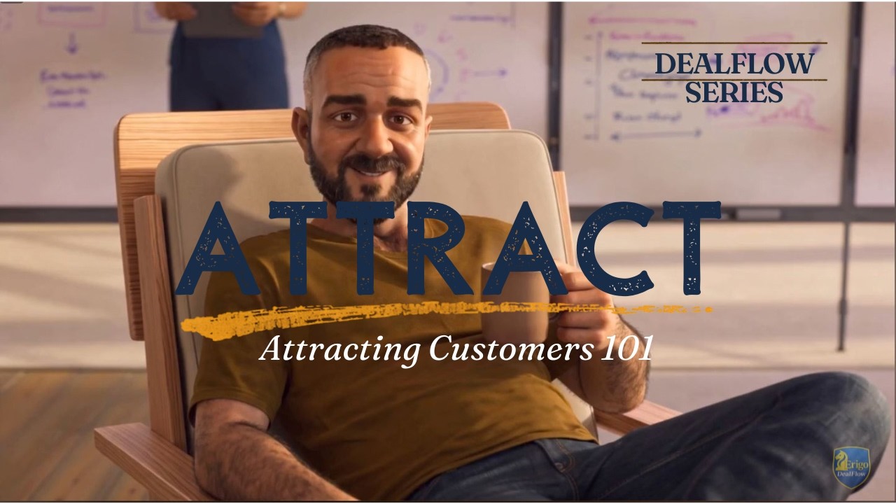 EP01 ATTRACT — The DealFlow Series