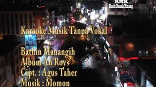 Download lagu karaoke Tanpa Vokal Batin Manangih mp3