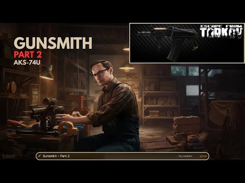 How to Complete Gunsmith Part 2 FAST in Tarkov!