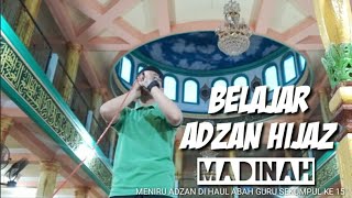 Download lagu ADZAN HIJAZ MADINAH | BELAJAR ADZAN HIJAZ NAFAS PENDEK SUARA RENDAH | MELODIOUS CALL TO PRAYER mp3