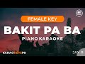 Bakit Pa ba - Jay R (Female Key - Piano Karaoke)