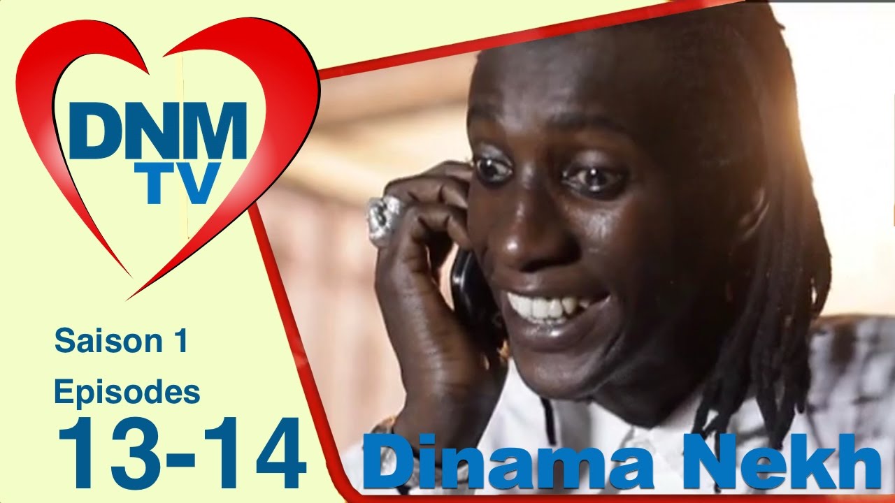 TÉLÉCHARGER DINAMA NEKH EPISODE 12 12 NEKH TÉLÉCHARGER DINAMA EPISODE