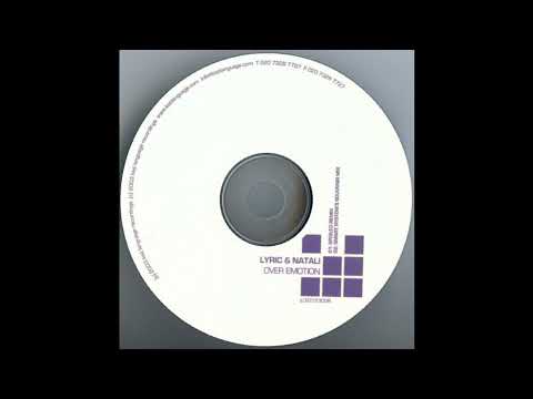 Lyric & Natali – Over Emotion (Spoiled Remix) 2002