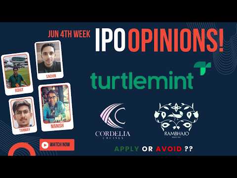 Turtlemint, Cordelia Cruises, Advit Jewels June 4th week IPOs - Apply/Avoid? Primary Market Chatter