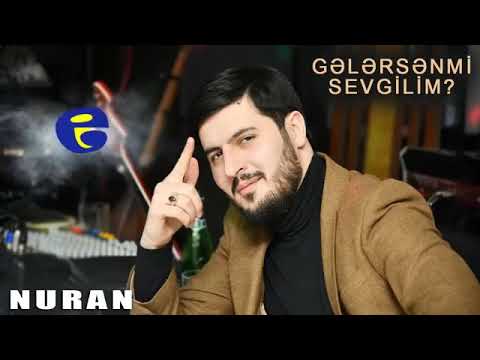 Nuran Elekberov “Gelersenmi Sevgilim”