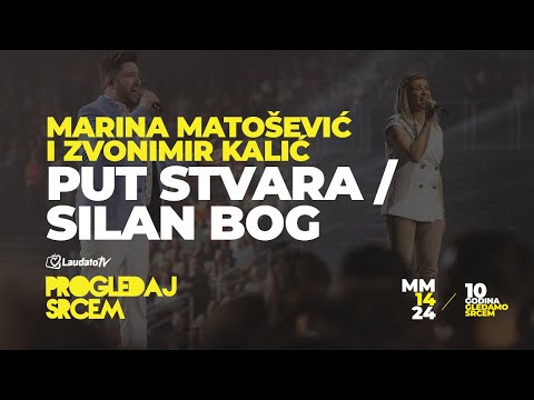 Put stvara / Silan Bog - Marina Matošević i Zvonimir Kalić (Progledaj srcem, Arena Zagreb 2024.)
