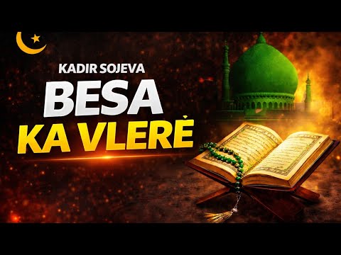 Besa ka vlere | Mesazh i fortë nga Kadir Sojeva