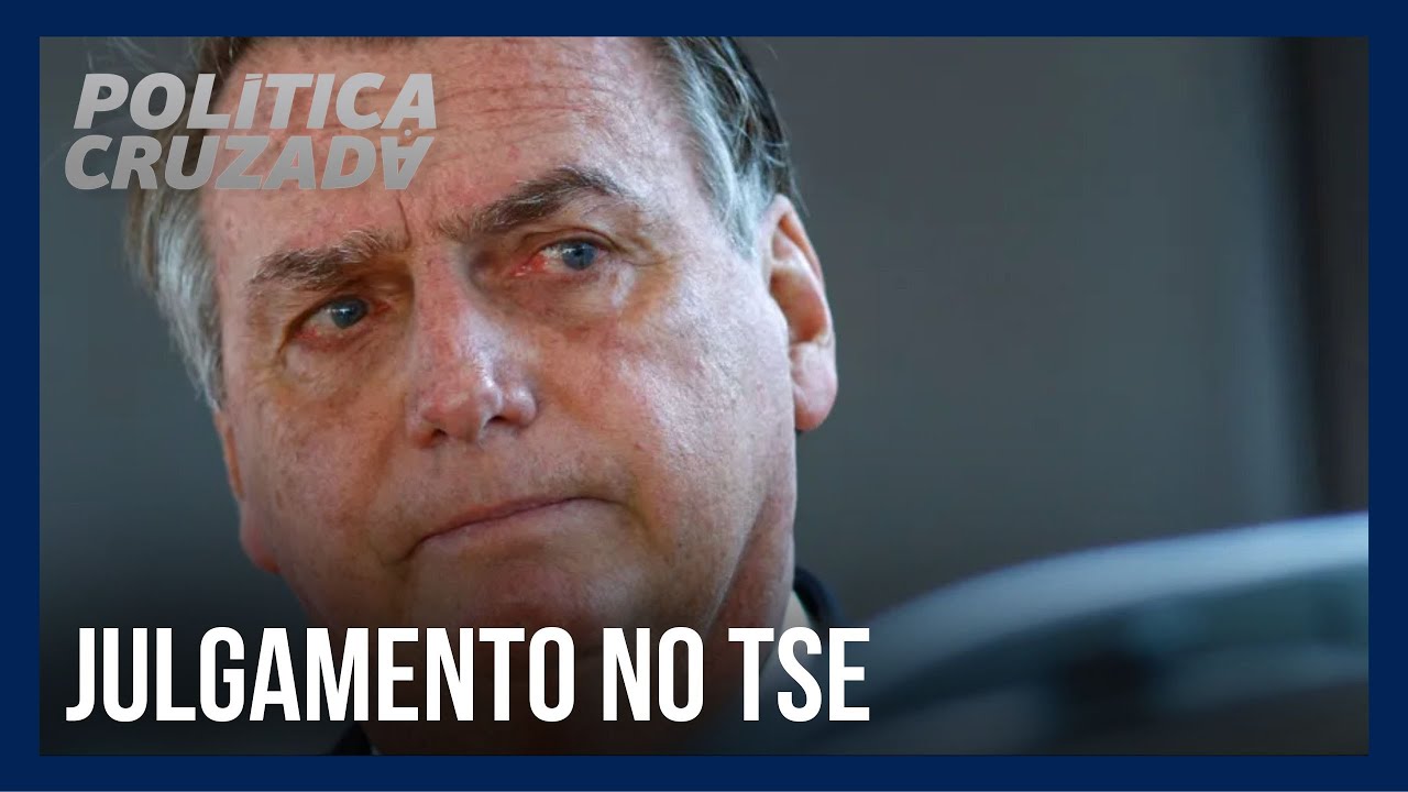 JULGAMENTO NO TSE: Corte eleitoral decide se Bolsonaro deve ficar inelegível | POLÍTICA CRUZADA