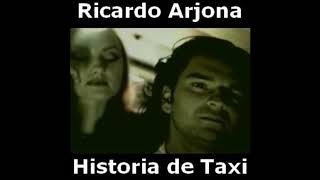 Historia de un Taxi - Ricardo Arjona (1994)