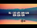 OneRepublic - Run Lyrics 1 Hour