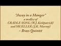 Away in a Manger (a medley of two tunes) — brass quintet