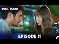 Full Moon | Pura Chaand Episode 11 in Urdu Dubbed | Dolunay