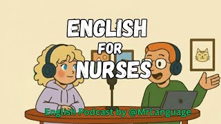 English for Nurses | English Podcast