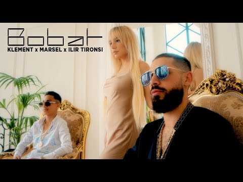 Klement ft. Marsel & Ilir Tironsi - Bobat