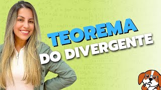 O que é o Teorema do Divergente (Teorema de Gauss)? | Cálculo Vetorial