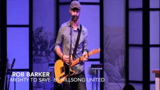 Worship Leading- Rob Barker