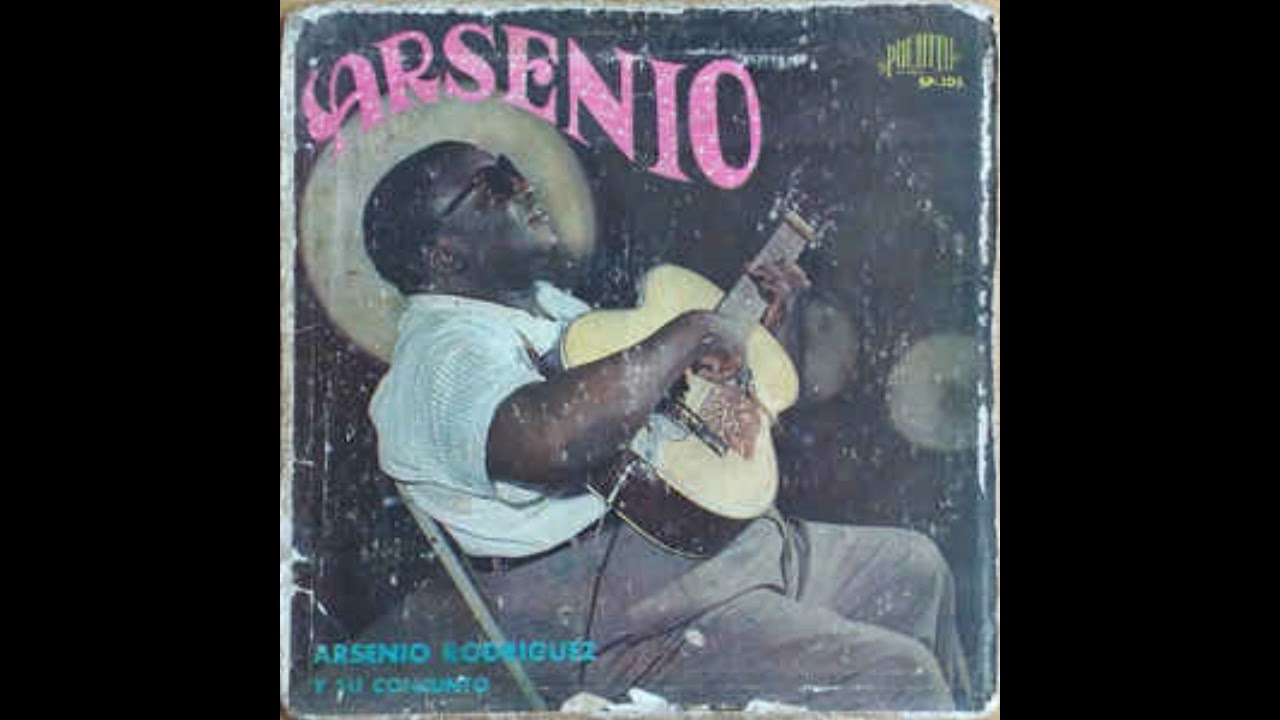 Carraguao Alante - Arsenio Rodriguez Y Su Conjunto