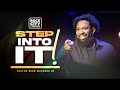 Step / Step Into It! / Pastor Mike McClure, Jr.