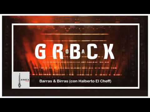 GROBACK & HALBERTO EL CHEFF - barras & birras