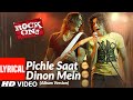 Lyrical Pichle Saat Dinon Mein Rock On Farhan Akhtar Prachi Desai Shankar Ehsaan Loy