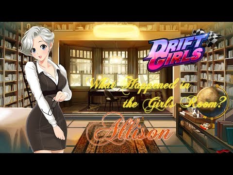 DRIFT GIRLS | Allison | What Happened in the Girl's Room?