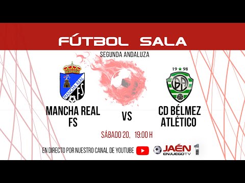 📺DIRECTO TV | FÚTBOL SALA  | Mancha Real FS - CD Bélmez Atlético. 19:00 h.